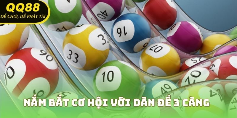 Nắm bắt cơ hội với dàn đề 3 càng